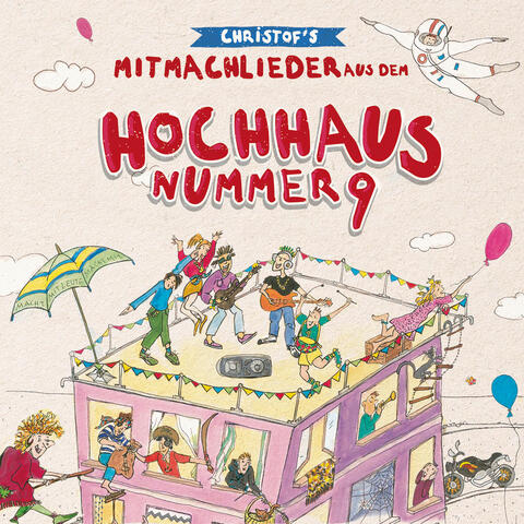 Christof's Mitmachlieder aus dem Hochhaus Nummer 9