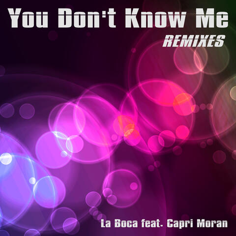You Don't Know Me