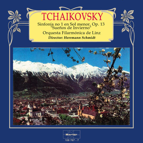 Tchaikovsky: Sinfonía No. 1 in G Minor, Op. 13 - Sueños de Invierno