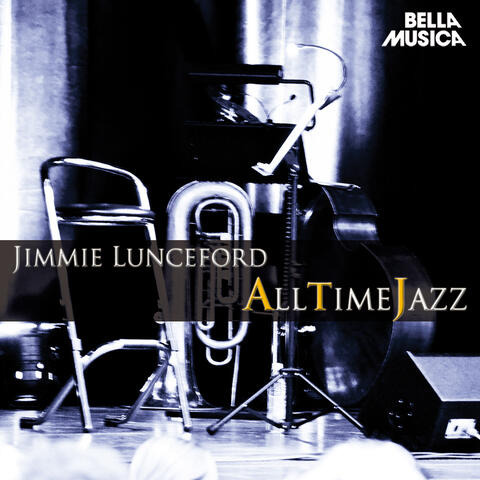 All Time Jazz: Jimmie Lunceford