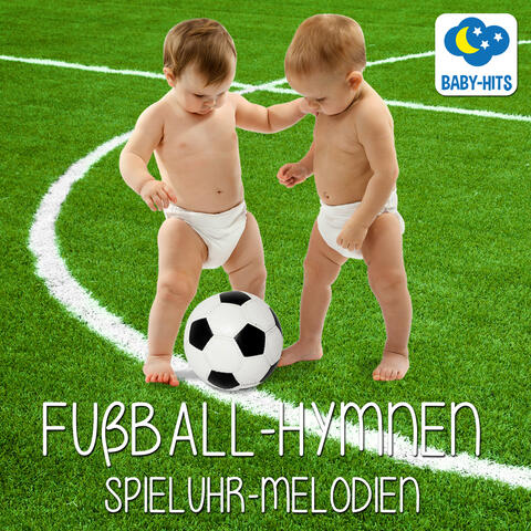 Fußball-Hymnen als Spieluhr-Melodien, Vol. 1 - Schlaf- und Kinderlieder Collection