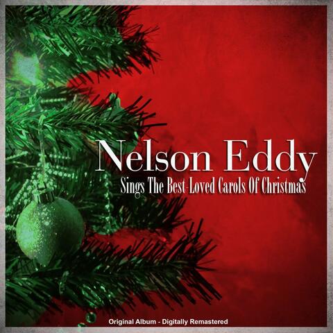 Nelson Eddy Sings The Best-Loved Carols Of Christmas