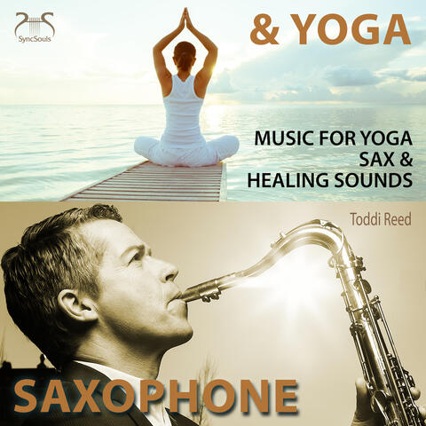 Saxophone & Yoga - Music for Yoga - Sax & Healing Sounds