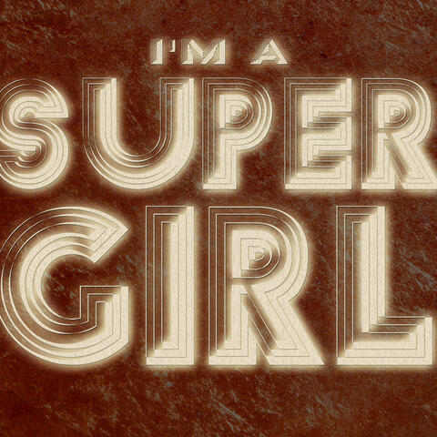 I'm a Supergirl