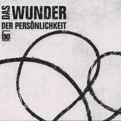 Das Wunder der Persönlichkeit