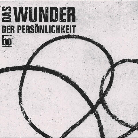 Das Wunder der Persönlichkeit