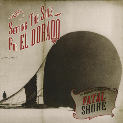 Setting the Sails for El Dorado