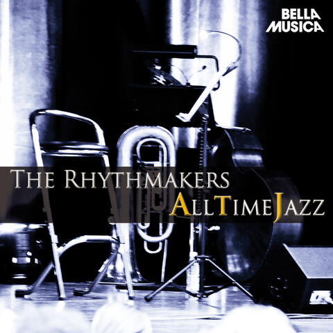 All Time Jazz: The Rhythmakers