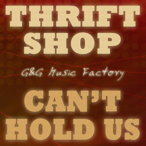 Thrift Shop / Can't Hold Us
