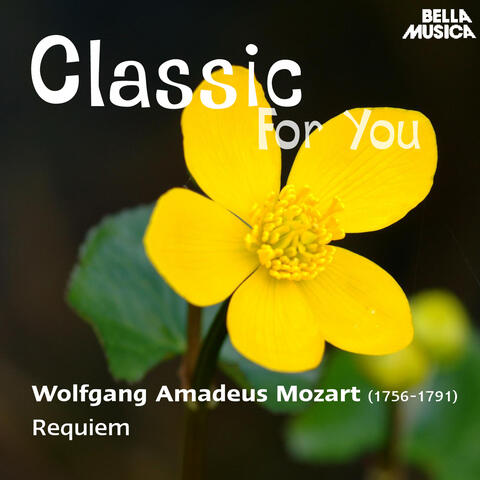 Classic for You: Mozart: Requiem