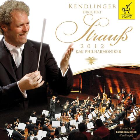 Kendlinger dirigiert Strauß 2012