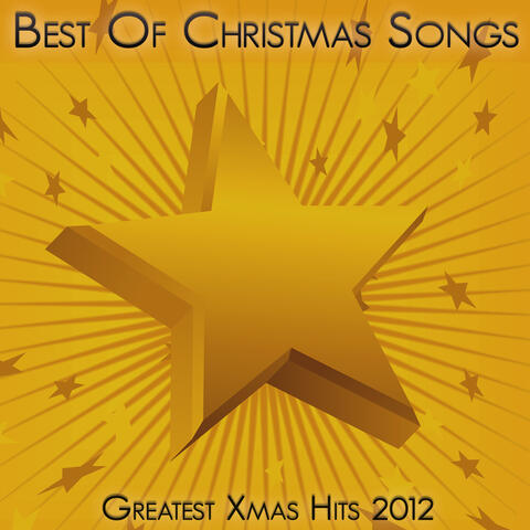 Best Of Christmas Songs - Greatest Xmas Hits 2012