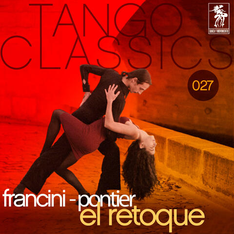 Tango Classics 027: El Retoque