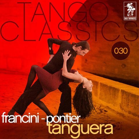 Tango Classics 030: Tanguera