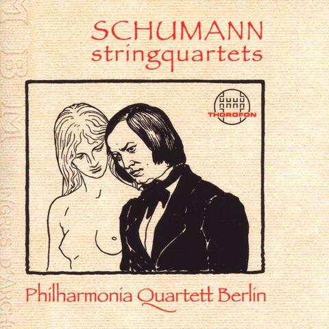 Robert Schumann: Streichquartette, op. 41