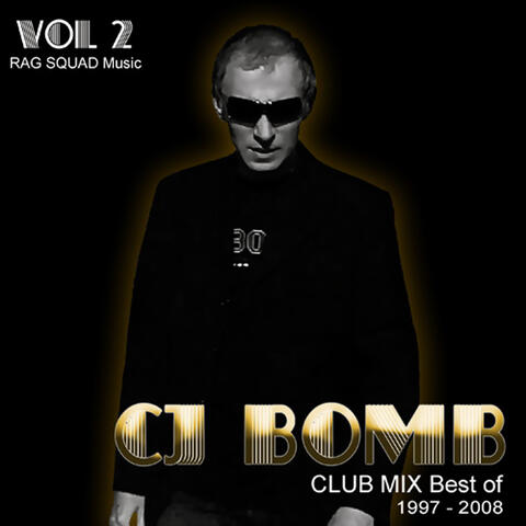 CJ Bomb Club Mix Best Of 1997-2008