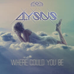 Where Could You Be