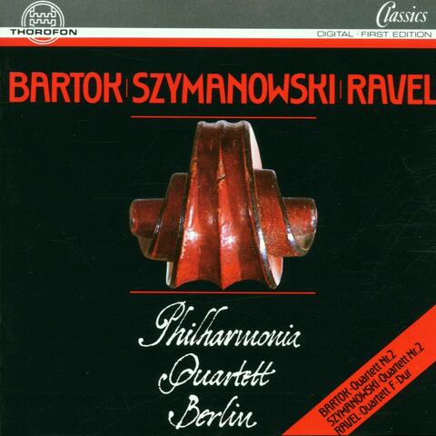 Bartok, Szymanowski, Ravel: Streichquartette