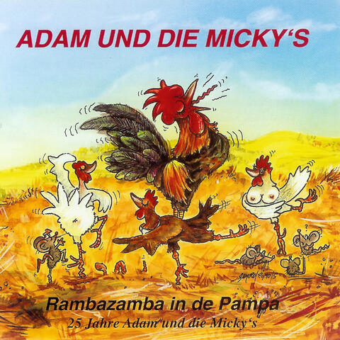 Rambazamba in de Pampa (25 Jahre Adam & die Micky's)