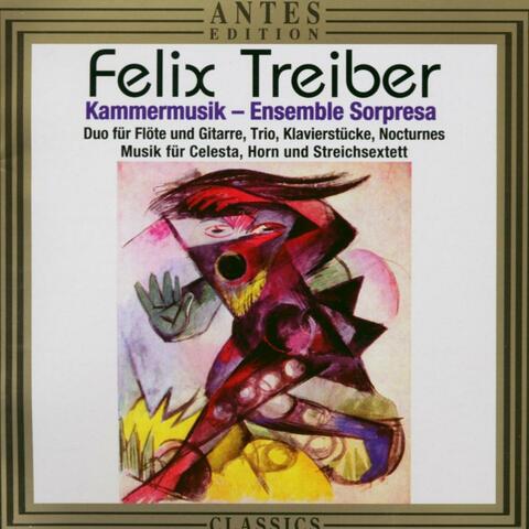 Felix Treiber: Kammermusik