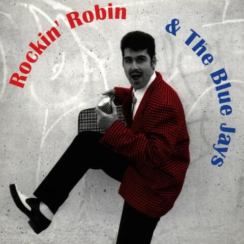 Rockin' Robin & The Blue Jays