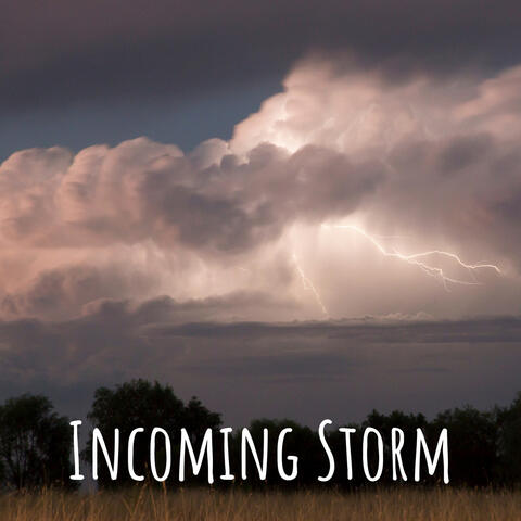 Incoming Storm