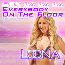 Everybody on the Floor (Ooh La La La)