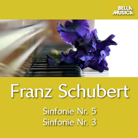 Schubert: Sinfonie No. 5, Sinfonie No. 3 und Ouvertüre