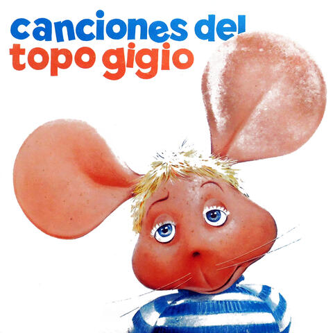 Canciones del Topo Gigio