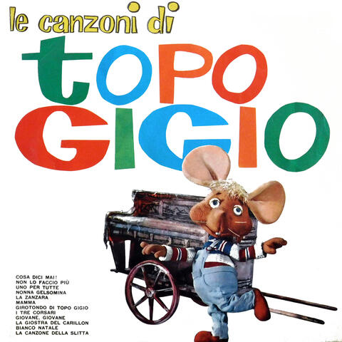 Le Canzoni Di Topo Gigio
