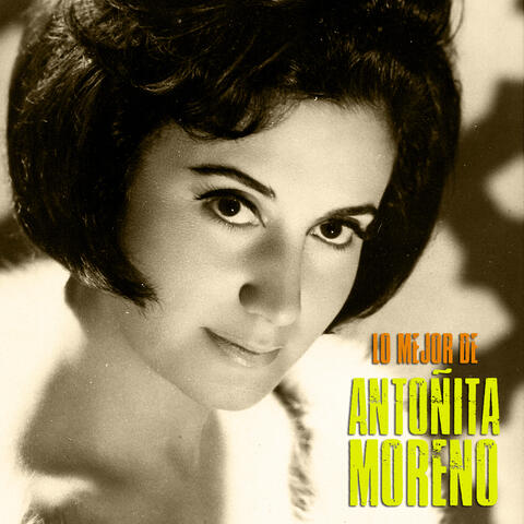 Lo Mejor de Antoñita Moreno
