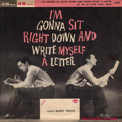 I'm Gonna Sit Right Down and Write Myself a Letter
