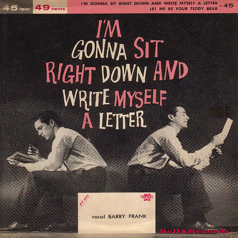 I'm Gonna Sit Right Down and Write Myself a Letter
