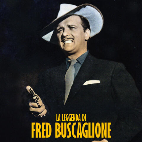 La Leggenda Di Fred Buscaglione