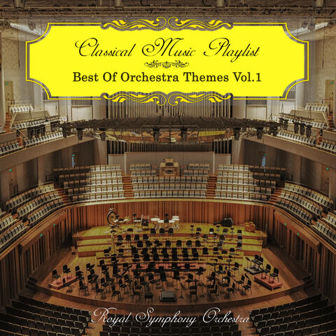 Classical Music Playlist - Best of Orchestra Themes, Vol. 1