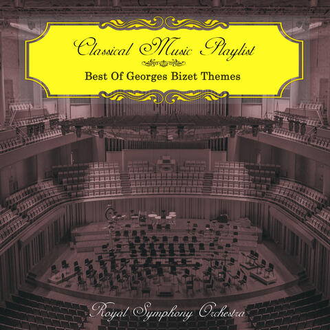 Classical Music Playlist - Best of Georges Bizet Themes