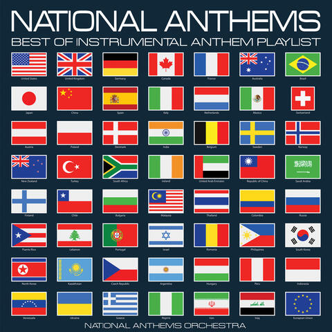 National Anthems - Best of Instrumental Anthem Playlist