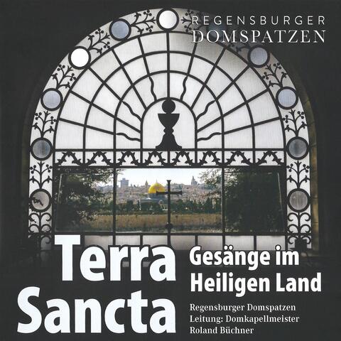 Terra Sancta - Gesänge im Heiligen Land