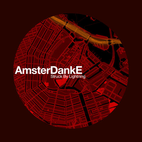 AmsterDankE - Struck by Lightning