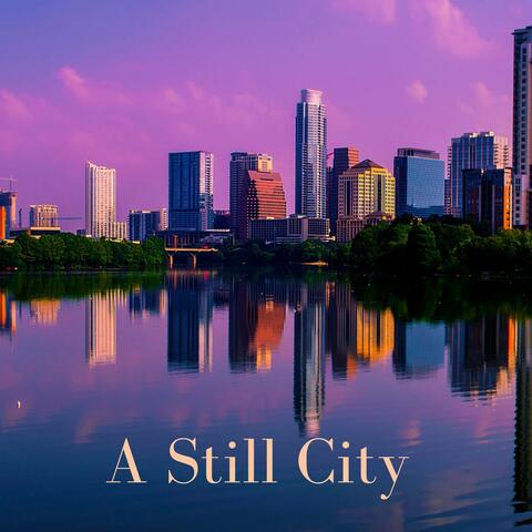 A Still City