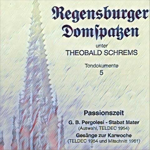 Passionszeit - Pergolesi: Stabat Mater (Recorded 1954) - Gesänge zur Karwoche (Recorded 1954, 1961)