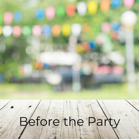 Before the Party