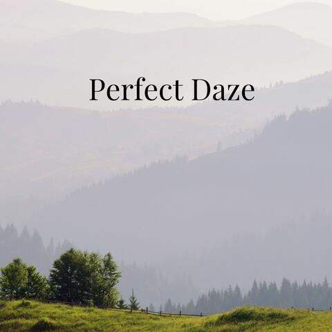 Perfect Daze