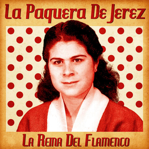 La Reina Del Flamenco