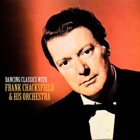 Dancing Classics with Frank Chacksfield & His Orchestra