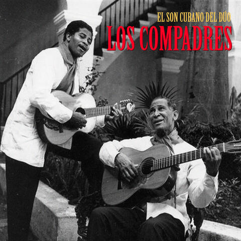El Son Cubano del Dúo Los Compadres
