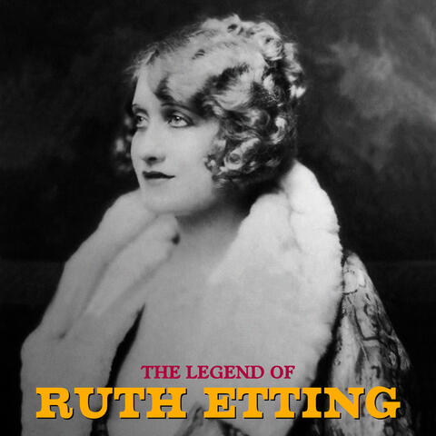 The Legend of Ruth Etting