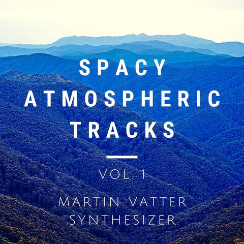Spacy Atmospheric Tracks, Vol. 1