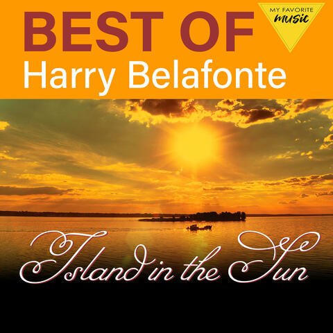 Island in the Sun - Best of Harry Belafonte