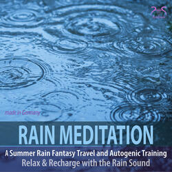 Rain Meditation Summer Rain Fantasy Travel, Pt. 2